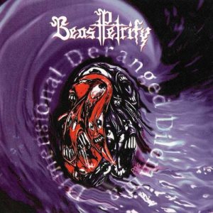 Beast Petrify - Dimensional Deranged Dilemma