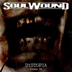 Soulwound - Dystopia