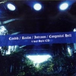 Congenital Hell - Candid / Realm / Intraum / Congenital Hell