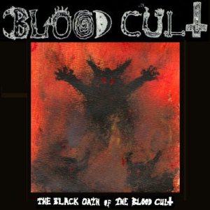 Blood Cult - The Black Oath of the Blood Cult