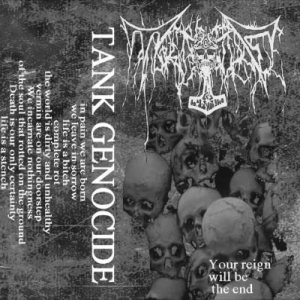 Tank Genocide - Your Reign Will Be the End