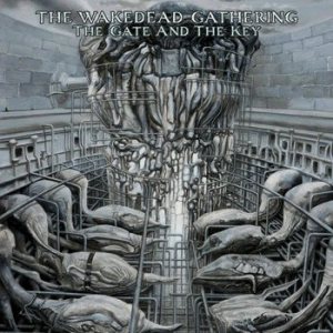 The Wakedead Gathering - The Gate and the Key