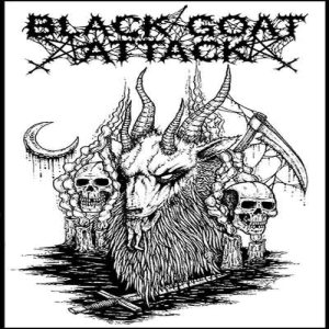 Black Goat Attack - Unholy Goat Metal (Demo #1)