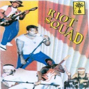 Riot Squad - Riot Squad