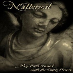 Nattergal - My Path Crossed with the Dark Prince
