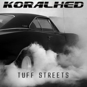 Koralhed - Tuff Streets