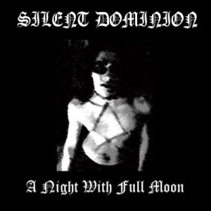 Silent Dominion - A Night with Full Moon