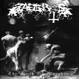Zaebros - The Birth of Blasphemy