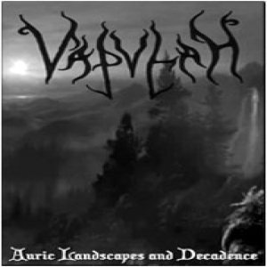 Vapulah - Auric Landscapes and Decadence