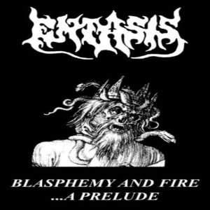 Entasis - Blasphemy and Fire... a Prelude