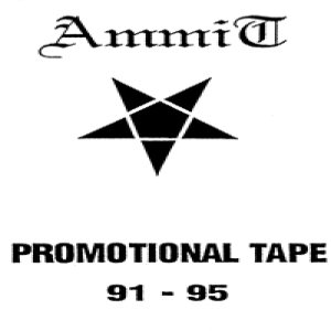 Ammit - Promotional Tape 1991-1995