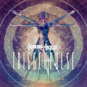 Kobra and The Lotus - TriggerPulse