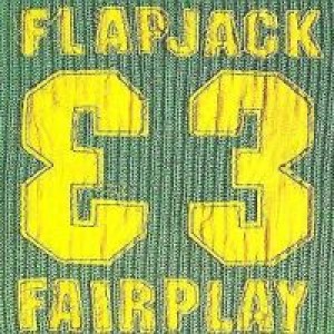 Flapjack - Fairplay