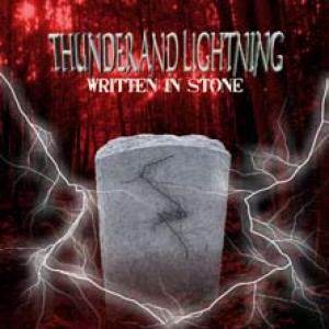 Thunder and Lightning - Written in Stone