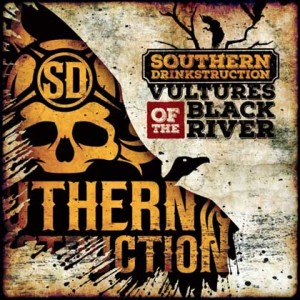 Southern Drinkstruction - Vultures of the Black River