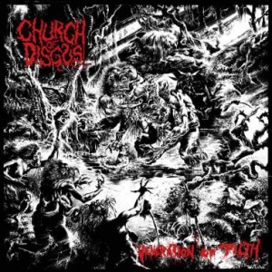 Church of Disgust - Veneration of Filth