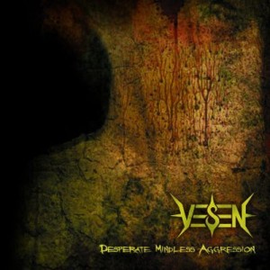 Vesen - Desperate Mindless Aggression