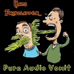 Satanic Saucepans - Hans Fritzlapper - Pure Audio Vomit