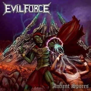Evil Force - Ancient Spores
