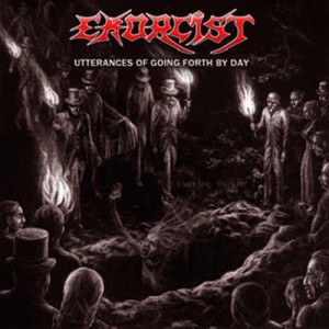 Exorcist - Utterances of Going Forth by Day