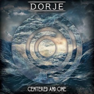 Dorje - Centred and One