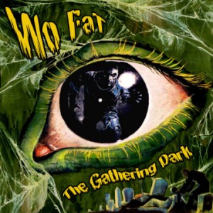Wo Fat - The Gathering Dark