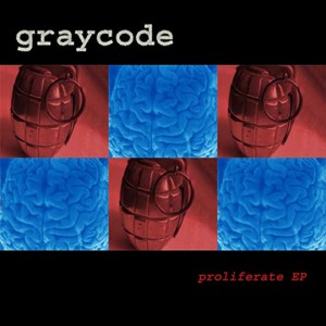 Graycode - Proliferate