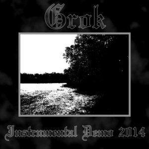 Grok - Instrumental Demo 2014
