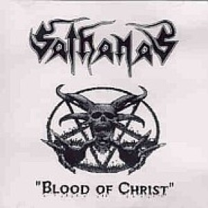 Sathanas - Blood of Christ