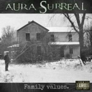 Aura Surreal - Family Values