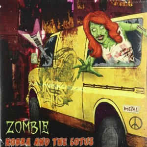 Kobra and The Lotus - Zombie