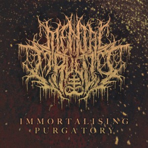 Mental Cruelty - Immortalising Purgatory