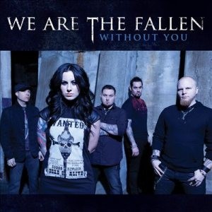We Are The Fallen - Without You