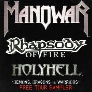 Rhapsody of Fire / Manowar / HolyHell - Demons, Dragons and Warriors