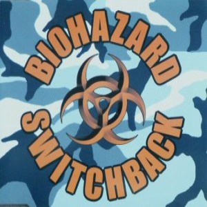 Biohazard - Switchback