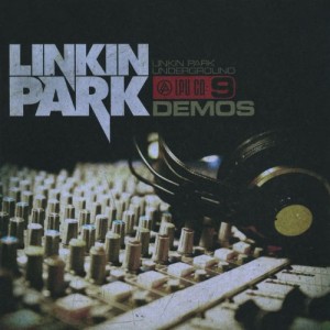 Linkin Park - LP Underground 9: Demos