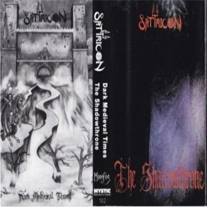 Satyricon - The Shadowthrone / Dark Medieval Times