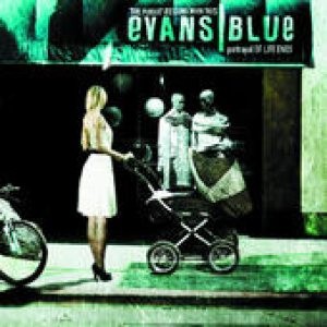 Evans Blue - The Pursuit Begins When This Portrayal of Life Ends