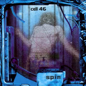 Spin - Cell 46
