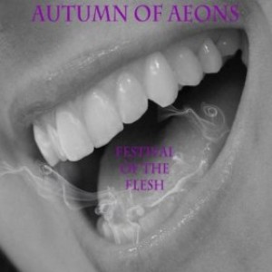Autumn of Aeons - Festival of the Flesh