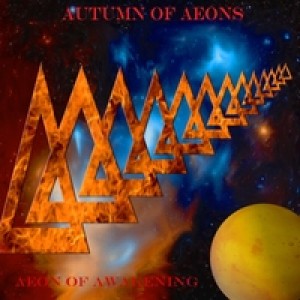 Autumn of Aeons - Aeon of Awakening