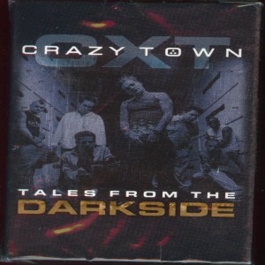 Crazy Town - Tales from the Darkside
