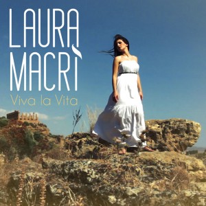 Laura Macrì - Viva La Vita