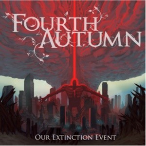 Fourth Autumn - Our Extinction Event
