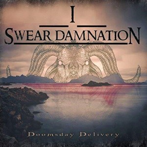 I Swear Damnation - Doomsday Delivery