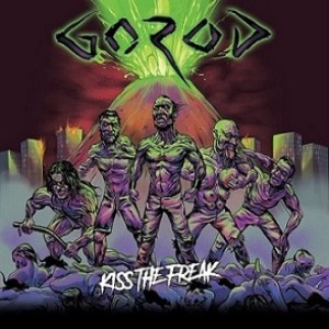 Gorod - Kiss the Freak