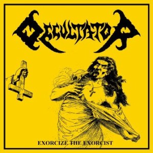 Occultator - Exorcize the Exorcist