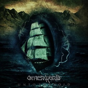 Otherworld - Unto the Void