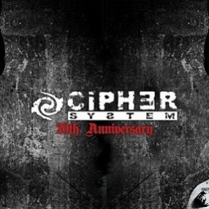 Cipher System - 20th Anniversary