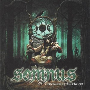 Somnus - Awakening the Crown